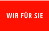 WIR FÜR SIE